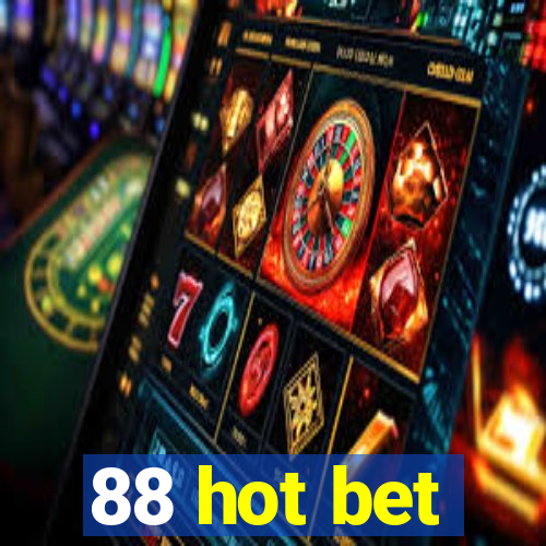 88 hot bet